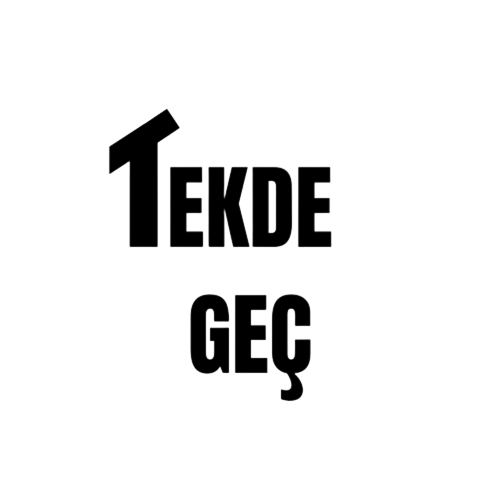 Tek'de Geç